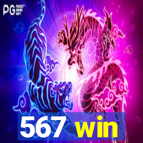 567 win